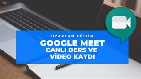 Google Meet Kaynak Paylaşımı